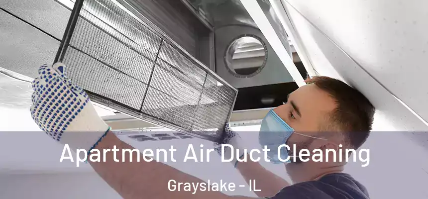 Apartment Air Duct Cleaning Grayslake - IL
