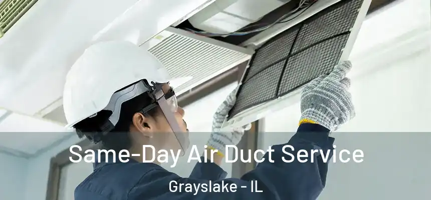  Same-Day Air Duct Service Grayslake - IL